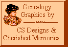 Genealogy Graphics by CS Designs & Cherished
            Memories